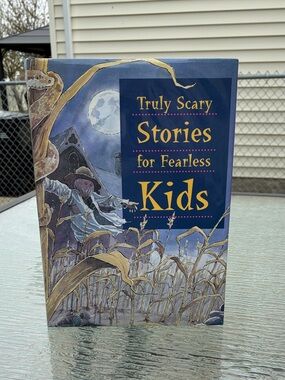 Truly Scary Short Stories For Fearless Kids by Various Authors